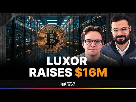 Luxor anuncia una ronda de financiación de $16M para escalar AI Compute y derivados